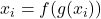 \tidle{x}_i=f(g(x_i​))